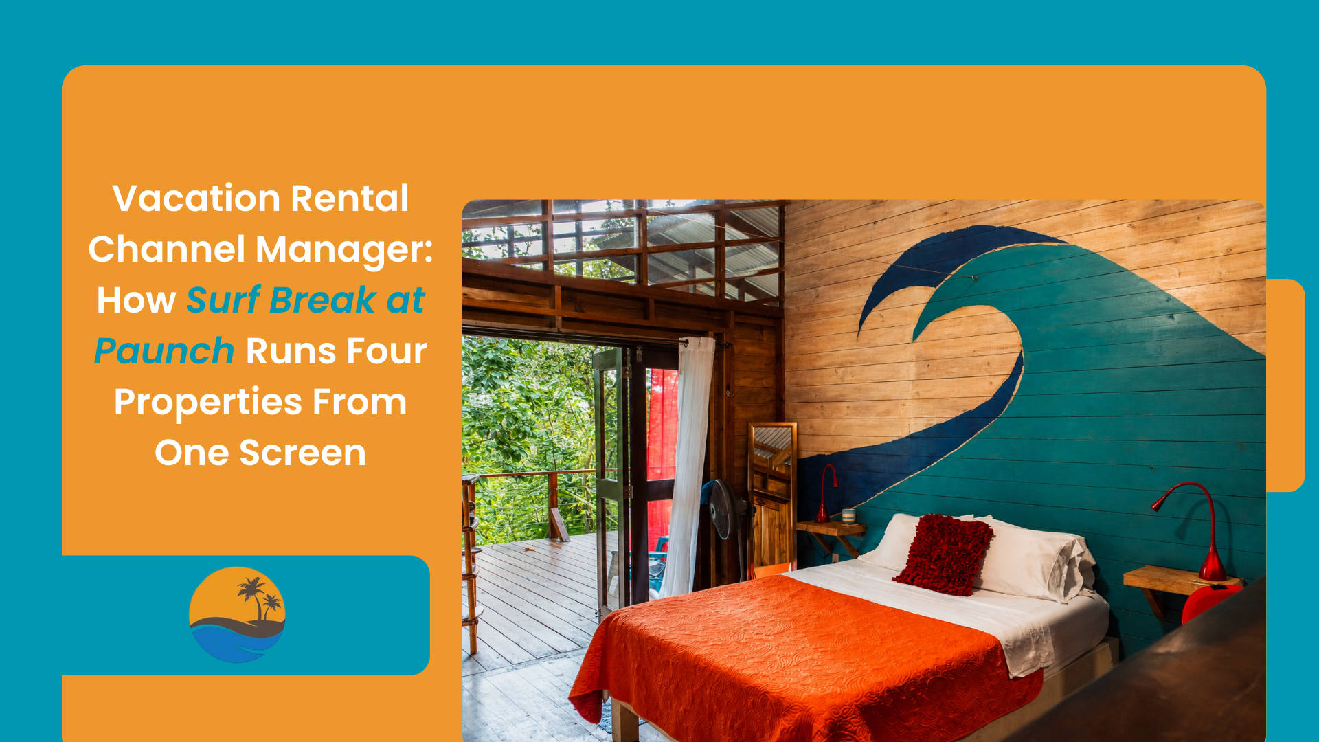 Vacation rental channel manager blog banner for SurfBreak at Paunch, featuring a jungle bedroom in Bocas del Toro, Panama
