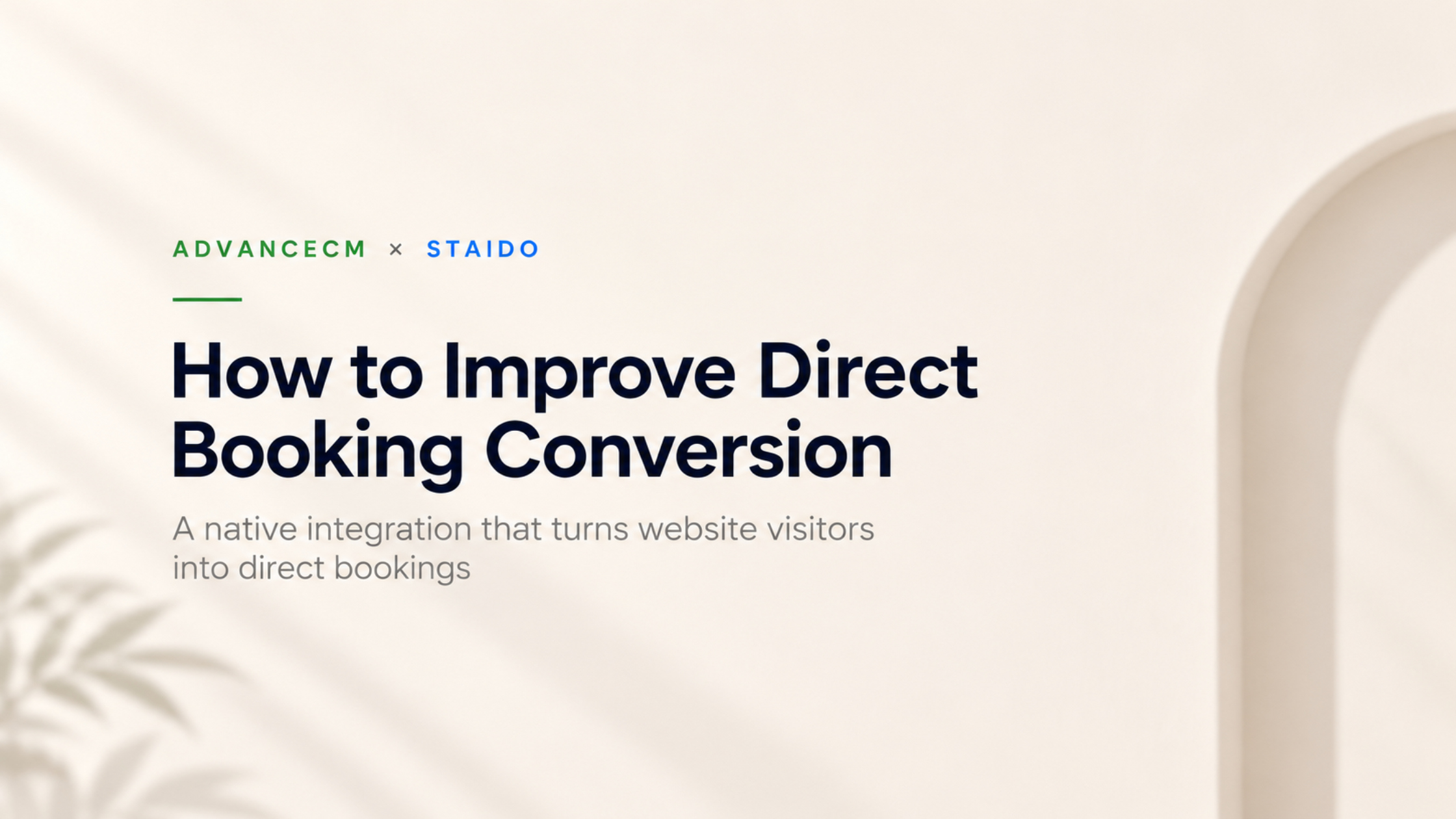 AdvanceCM and Staido blog banner: how to improve direct booking conversion for vacation rental hosts