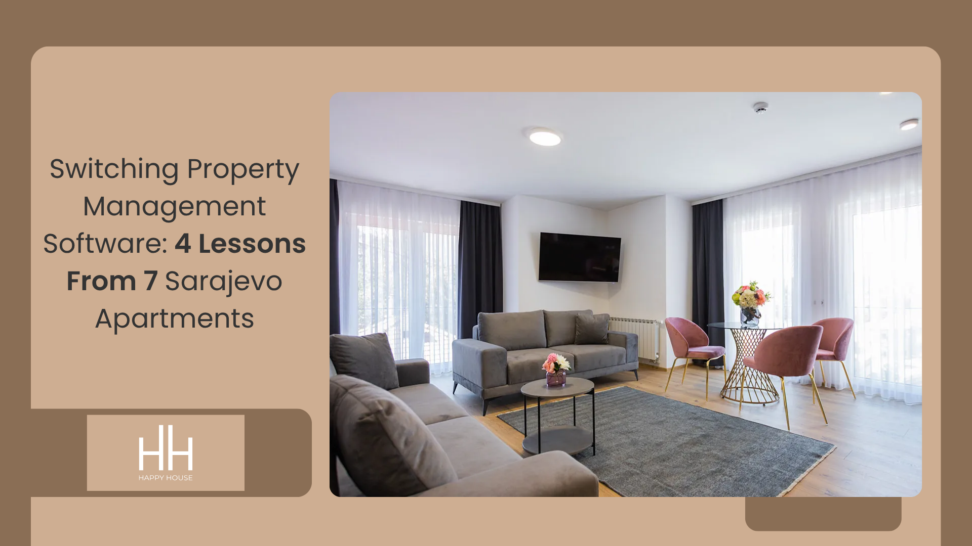 Switching property management software banner with the Happy House Superior Apartment living room in Sarajevo
